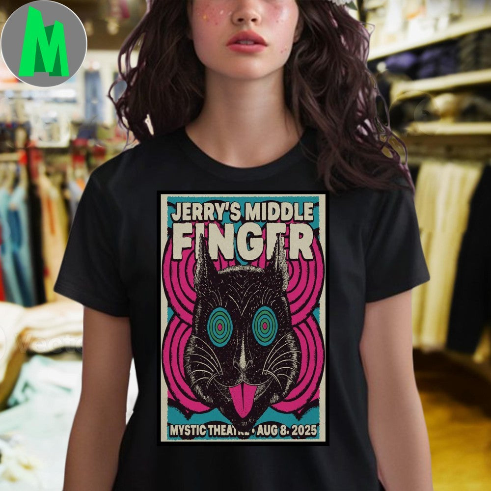 Jerry’s Middle Finger In Petaluma CA On Aug 8 2025 Tour Poster Shirt