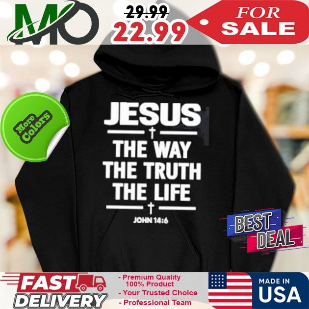 Jesus The Way The Truth The Life John 14 6 Christian Faith Football Fan T-Shirt – Alisson Becker Tribute