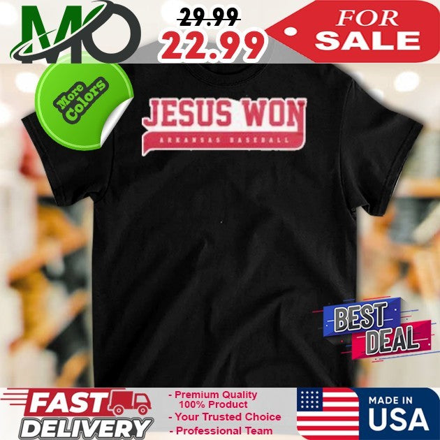 Jesus Won Arkansas Razorbacks 2025 Sports Fan T-Shirt