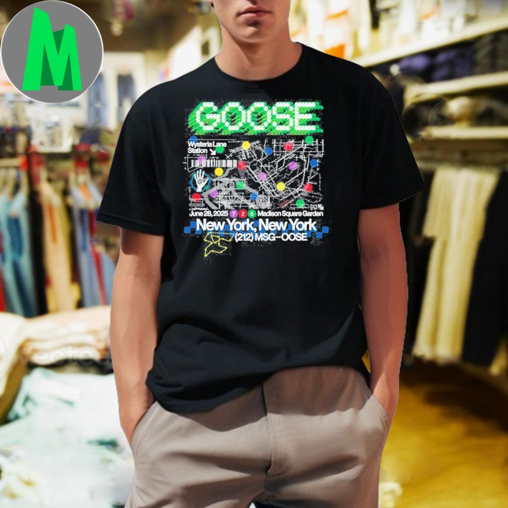 June 28 2025 Live Goose MSG New York Shirt