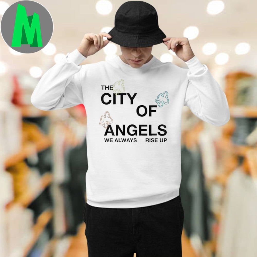 Los Angeles Angels The City of Angels We Always Rise Up Baseball Fan T-Shirt – MLB Apparel