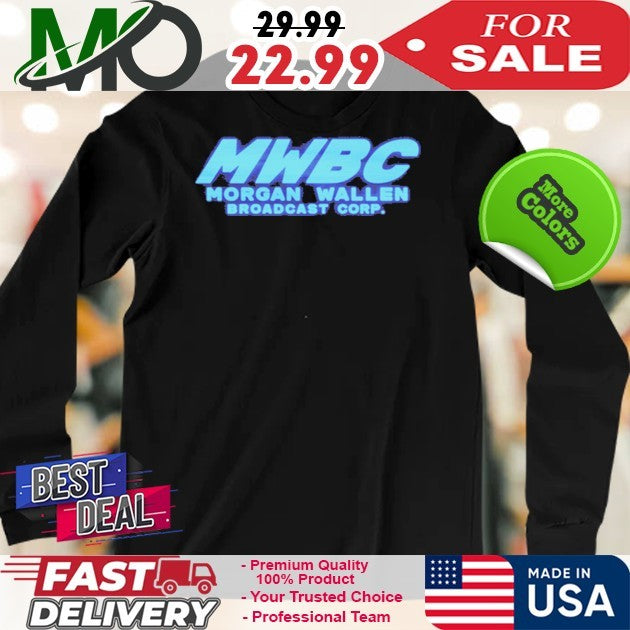 MWBC Morgan Wallen Broadcast Corp Shirt