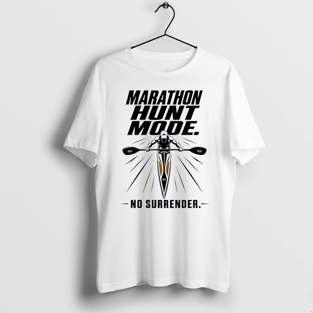 Official Marathon Hunt Mode Kayaker No Surrender 2026 Race Paddling White T Shirts