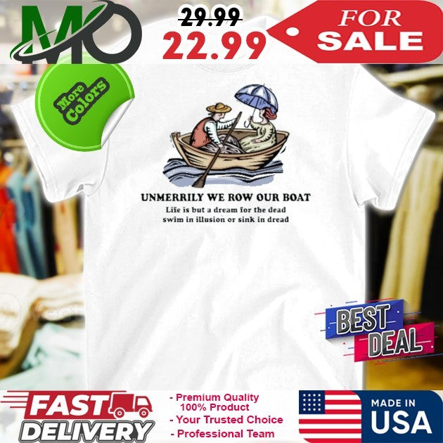 Merrily We Row Your Boat Shirt