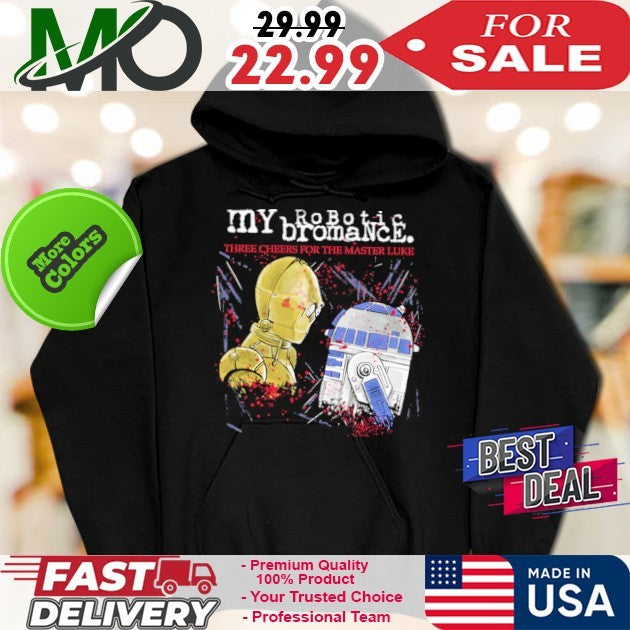 My Robotic Bromance Three Cheers For The Master Luke Shirt