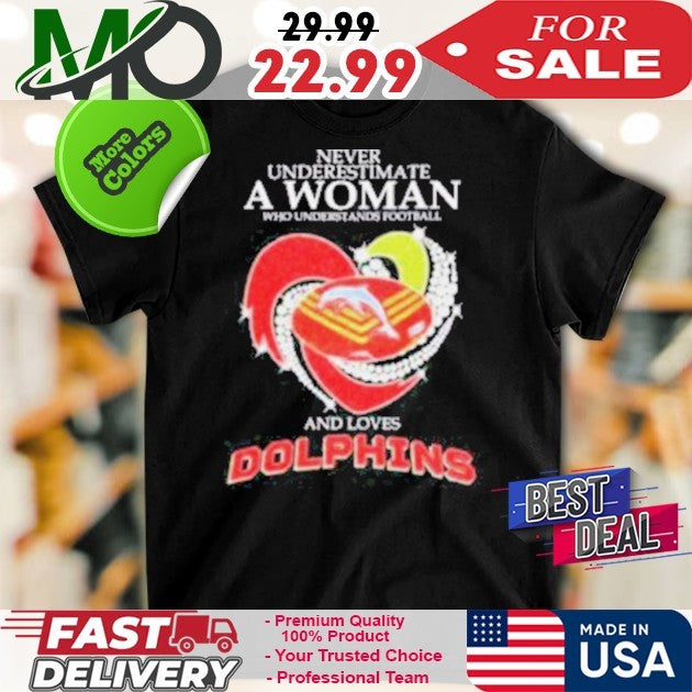 Never Underestimate A Woman Grateful Dead & Miami Dolphins Fan Heart Diamond Shirt