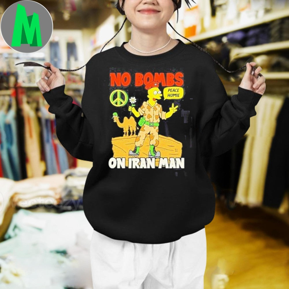 No Bombs On Iran Man Peace Homie Graphic T-Shirt