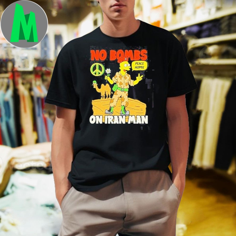 No Bombs On Iran Man Peace Homie Graphic T-Shirt