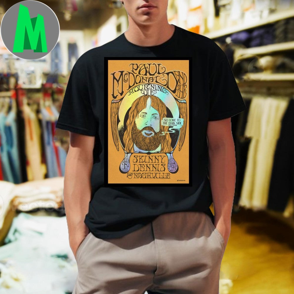 Paul McDonald July 17, 2025 Skinny Dennis, Nashville, TN Poster Shirt
