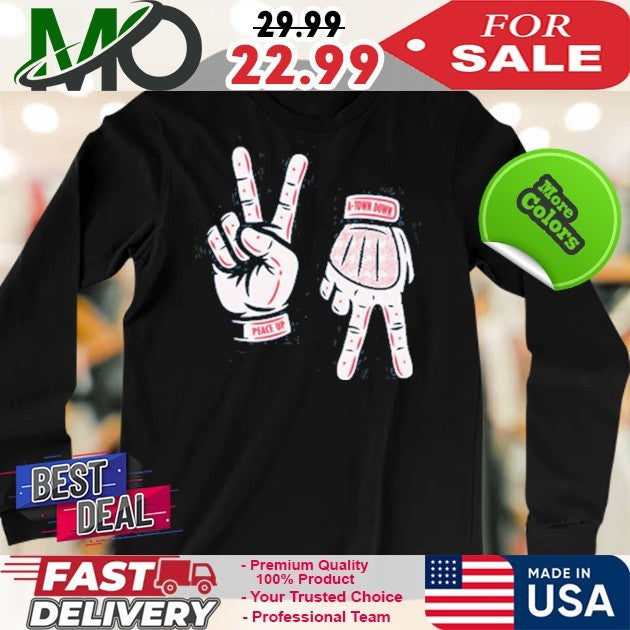 Peace up a-town down shirt
