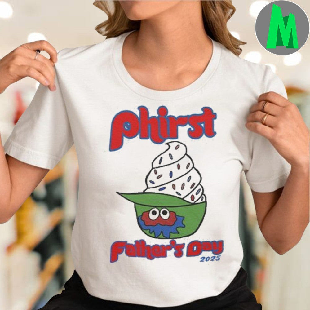 Phillies Phirst Fathers Day 2025 Ice Cream Helmet T-Shirt Baseball Fan Apparel Fathers Day Gift