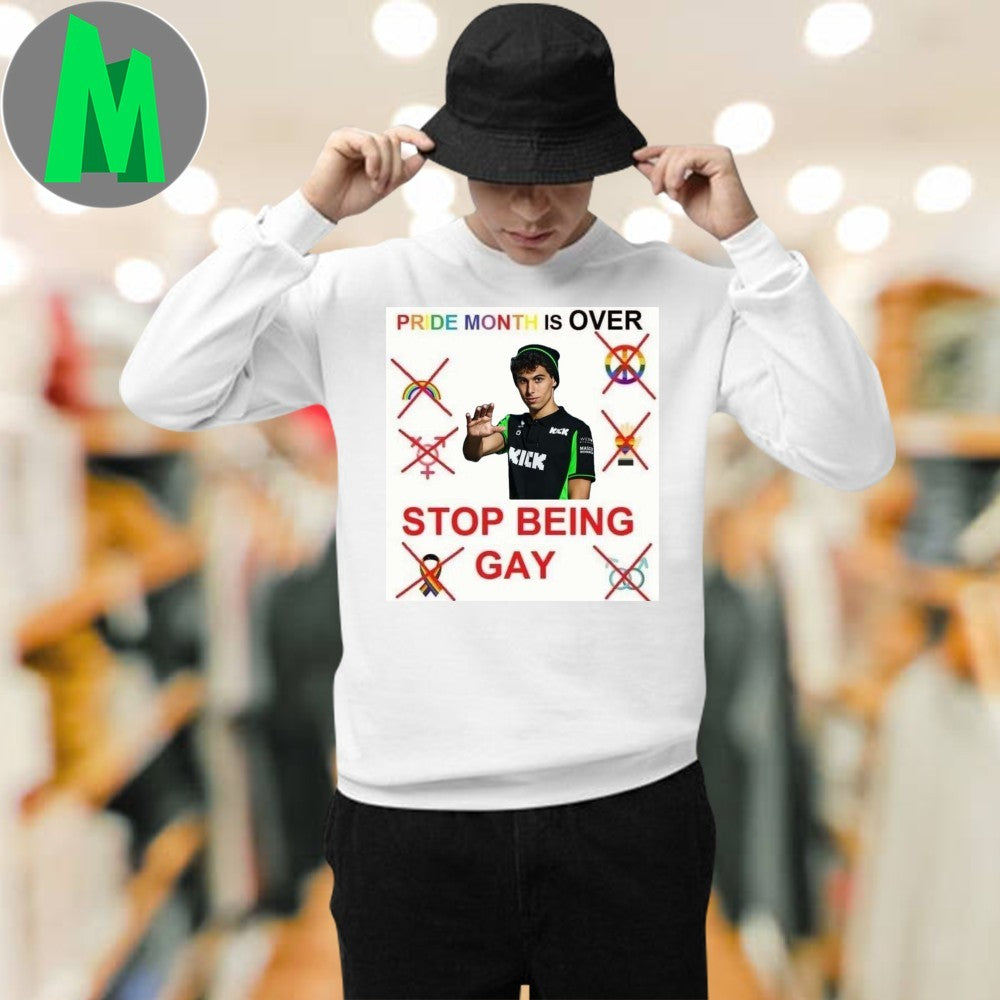 Pride Month Is Over Stop Being Gay Controversial Shirt