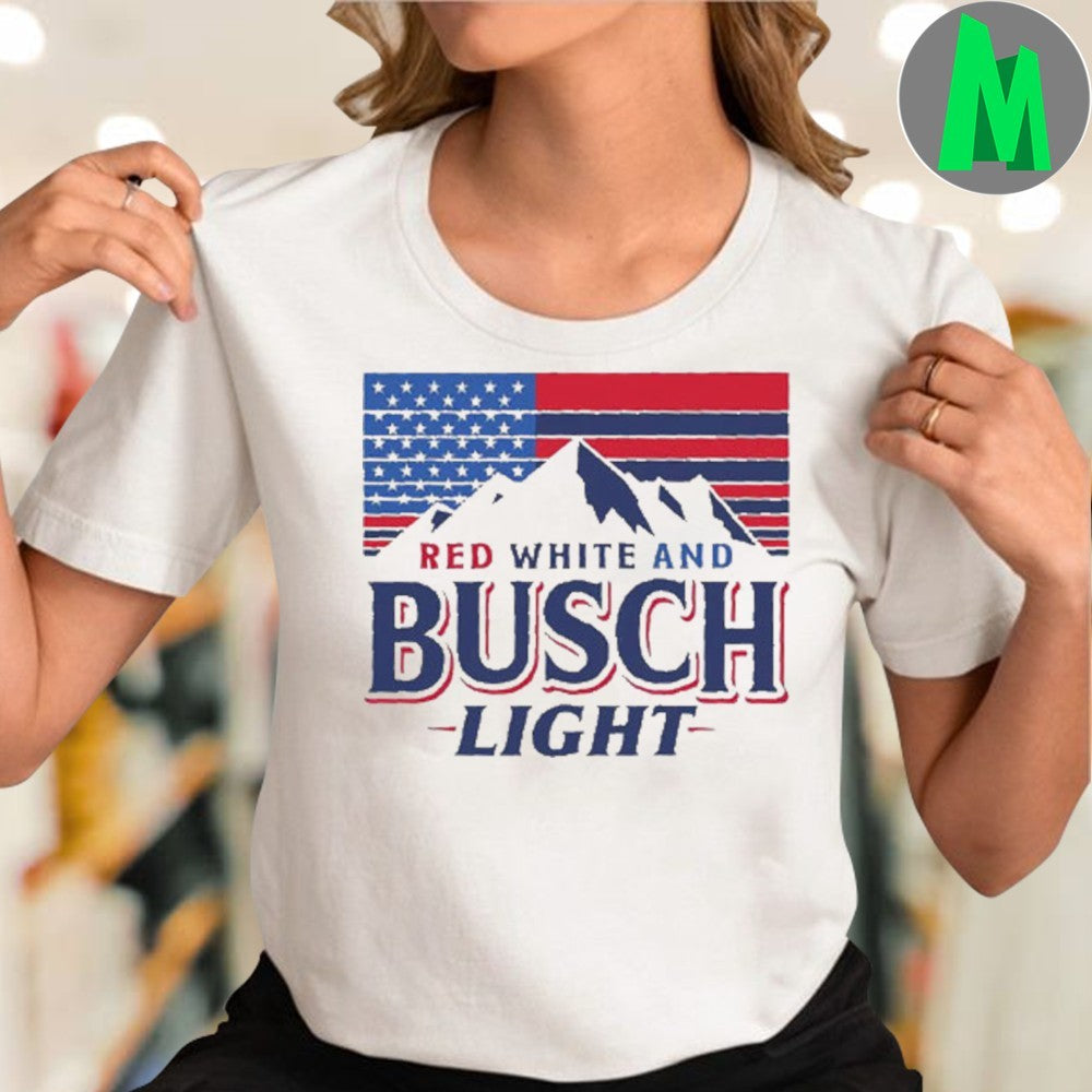Red White and Busch Light 4th of July Shirt