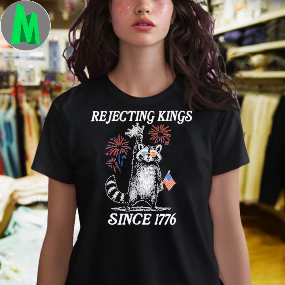 Rejecting Kings Since 1776 Patriotic Racoon Fireworks T-Shirt