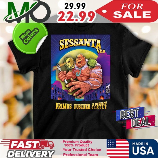 Sessanta V2.0 Primus Puscifer A Perfect Circle Shirt