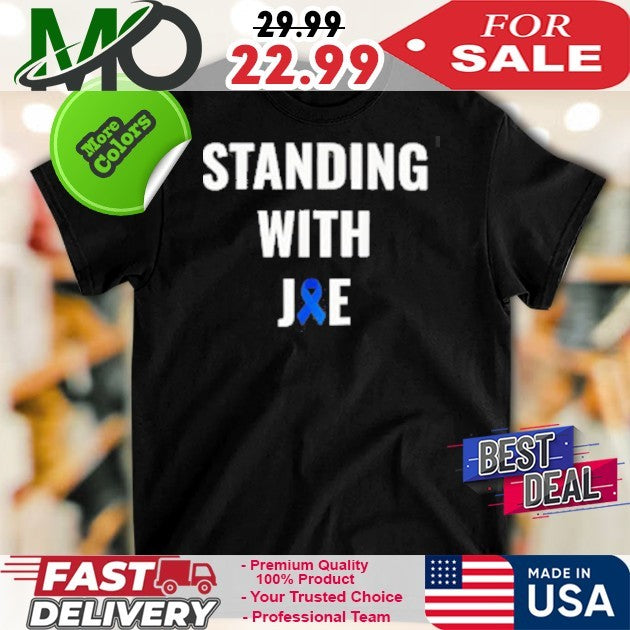 Standing With Joe Prostate Cancer Awareness Ribbon Shirt