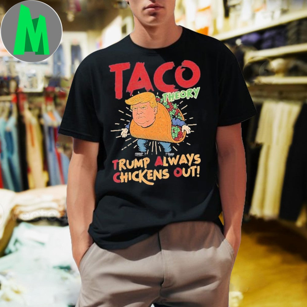 TACO THEORY Donald Trump Political T-Shirt Funny Chickens Out Graphic Tee