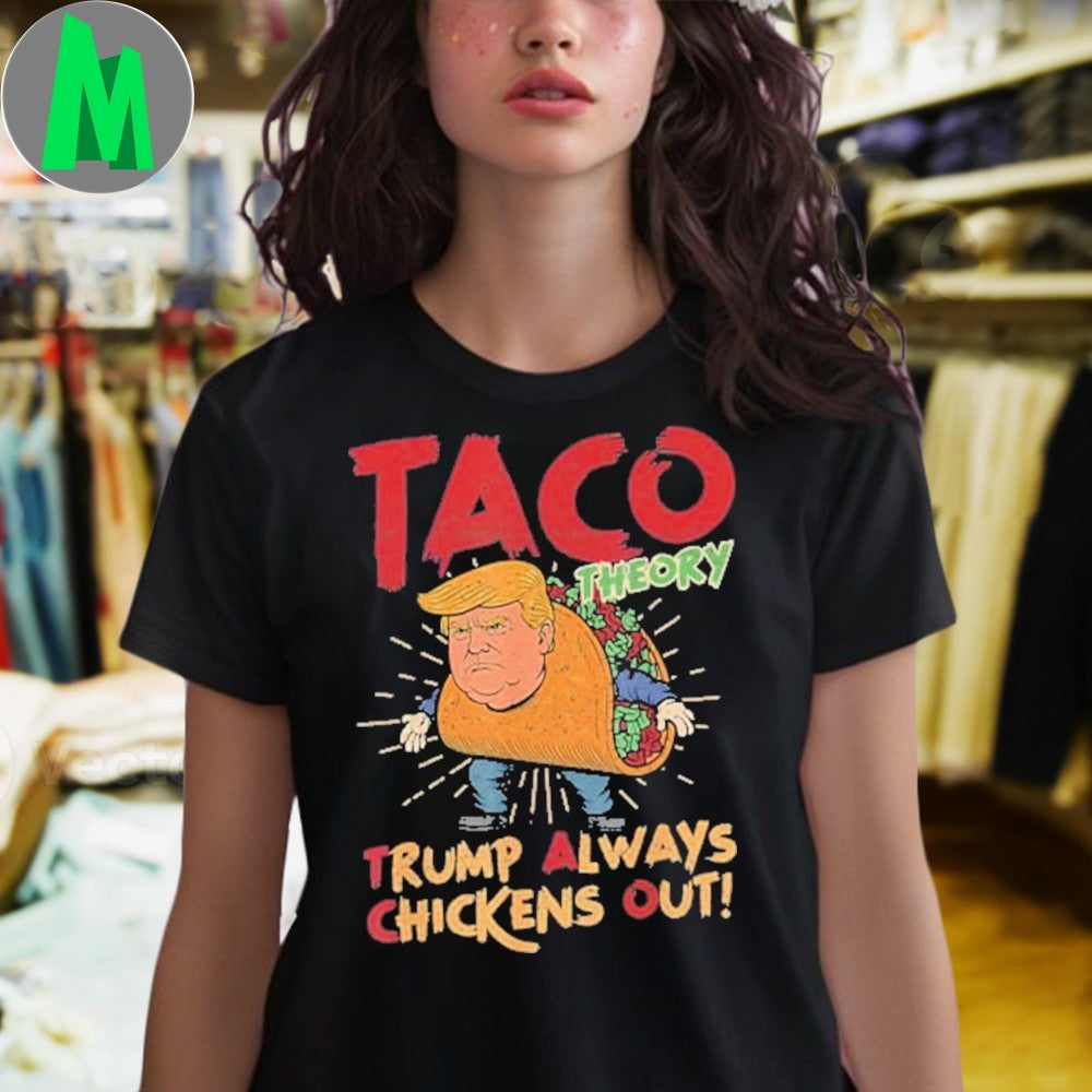 TACO THEORY Donald Trump Political T-Shirt Funny Chickens Out Graphic Tee