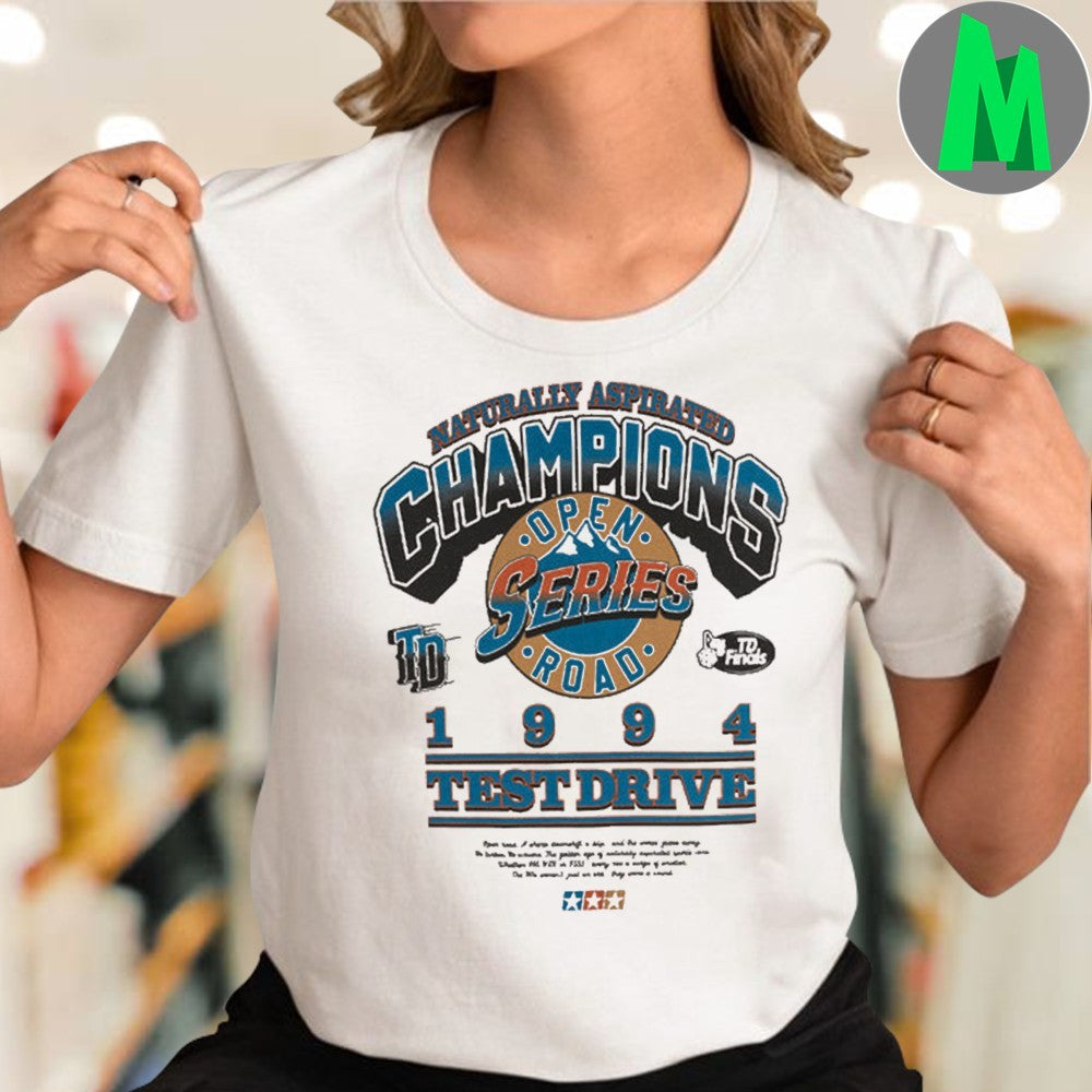 Test Drive Open Road Series 1994 Champions T-Shirt