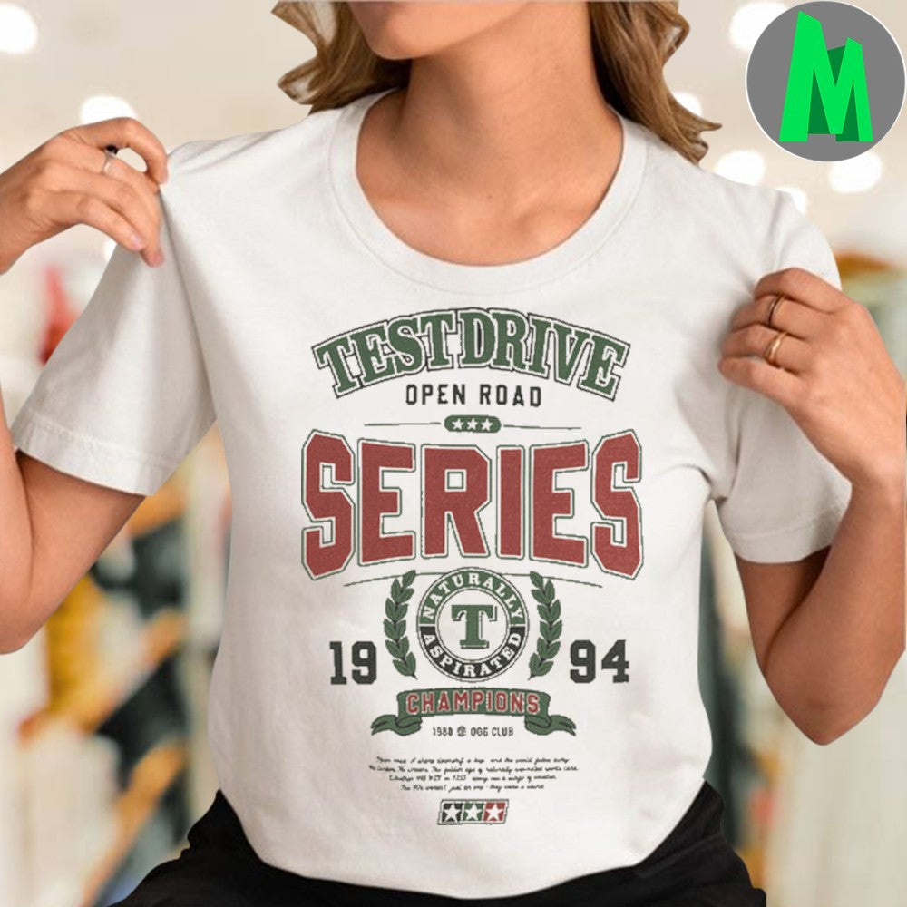 Test Drive Open Road Series 1994 Naturally Aspirated Champions T-Shirt