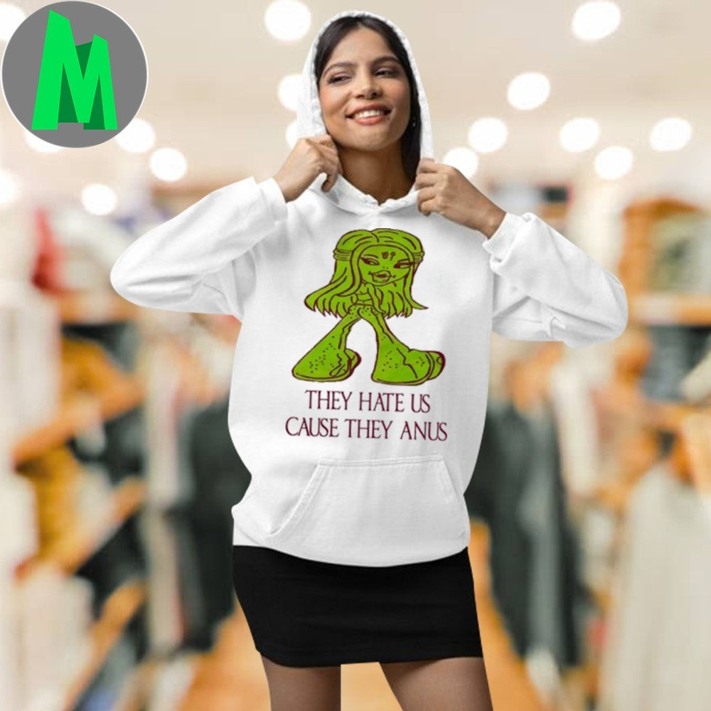 They Hate Us Cause They Anus Funny Graphic T-Shirt