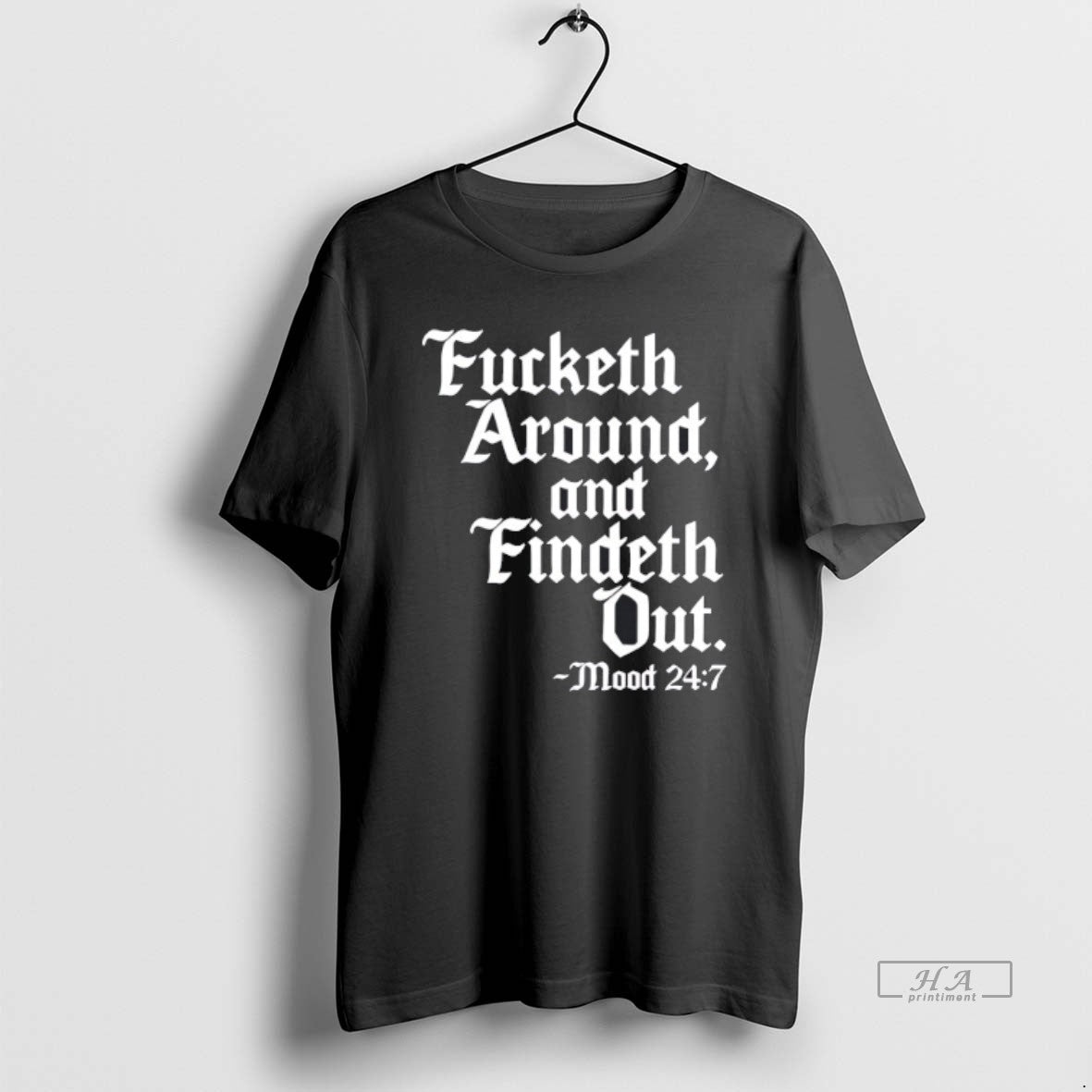 Official Trendy Fucketh Around And Findeth Out Mood