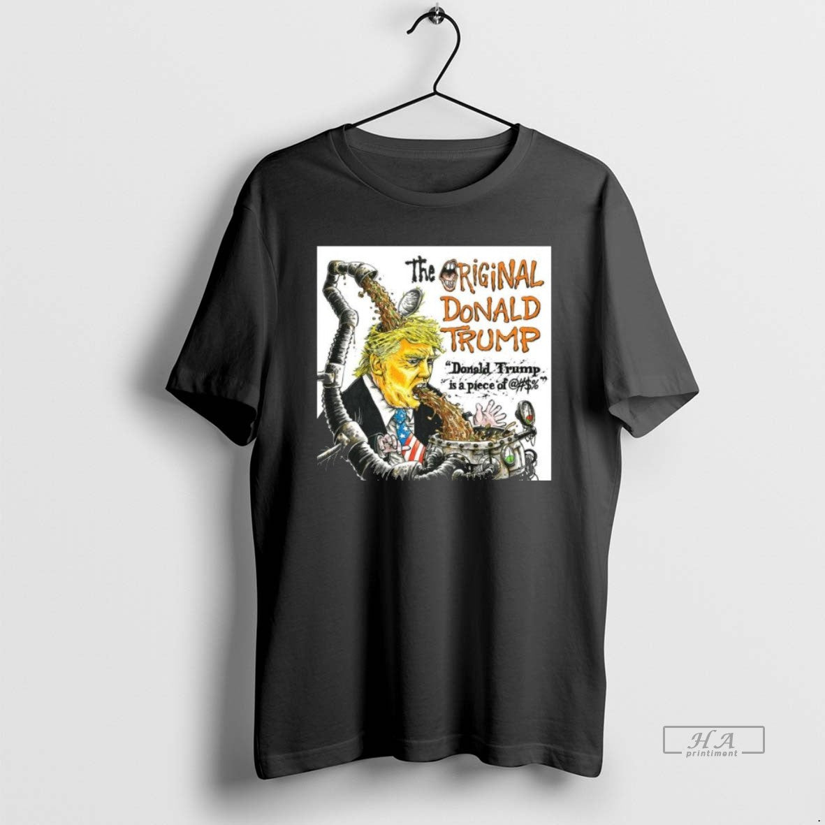 Official Trendy The Donald Trump Is A Piece Of Shit