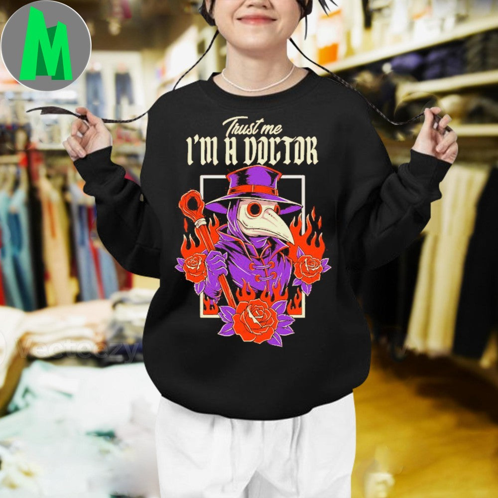 Trust Me I am a Doctor Shirt