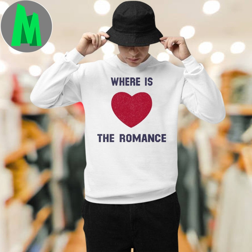 Where Is The Romance Red Heart Shirt