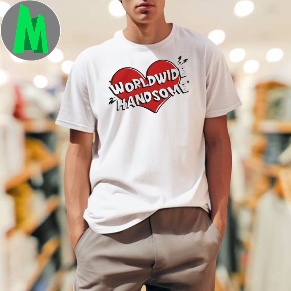 Worldwide Handsome Red Heart Shirt