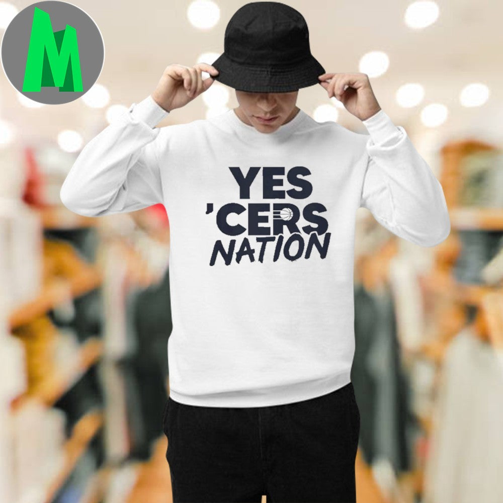 Yes ‘Cers Nation Indiana Pacers T-Shirt NBA Basketball Fan Apparel Team Merch