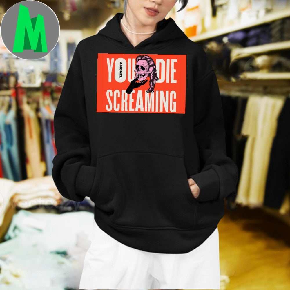 You Die Screaming Skull Horror Novel T-Shirt