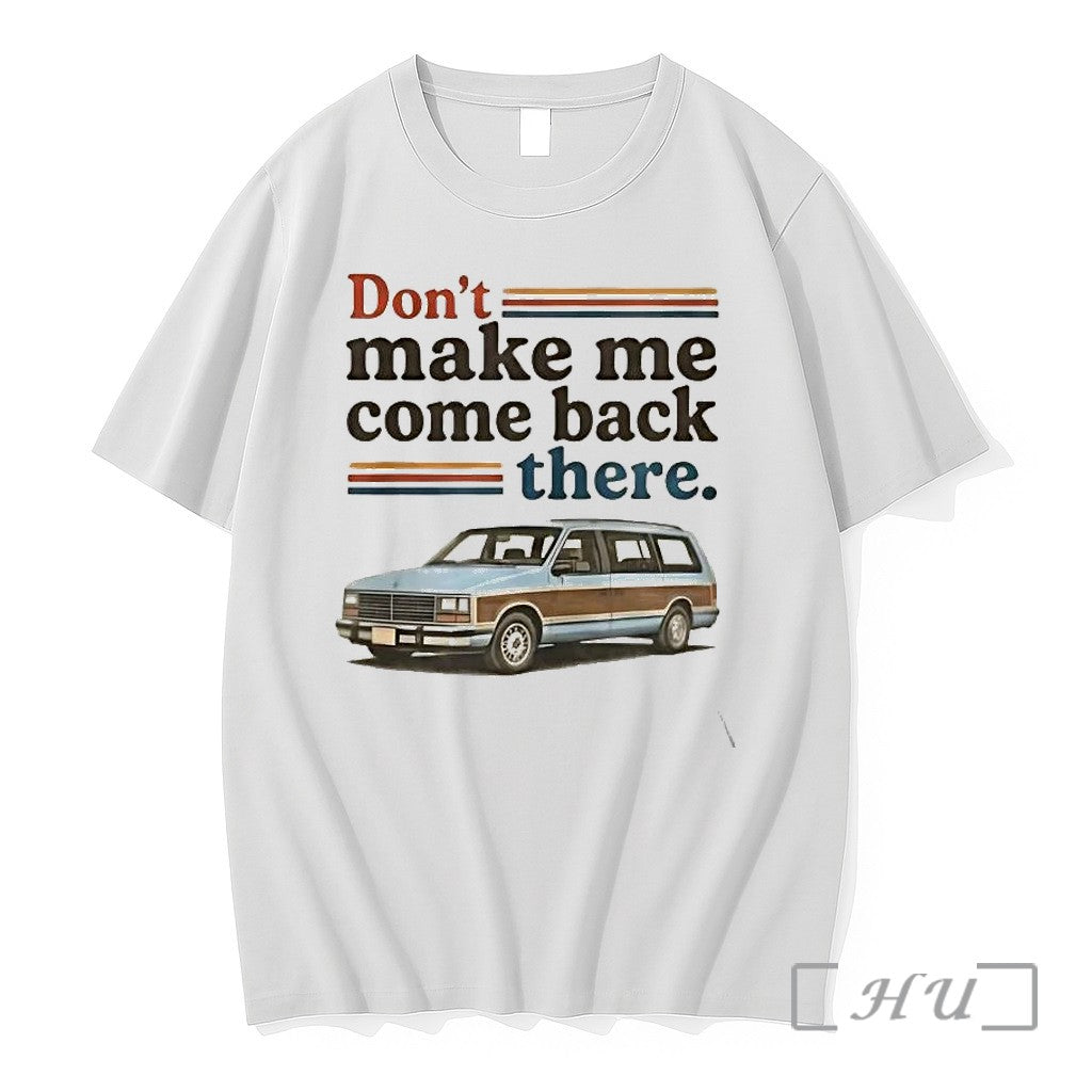 Officials Dont Make Me Come Back There Tee Premium T Shirts Sweater Hoodie Jpg