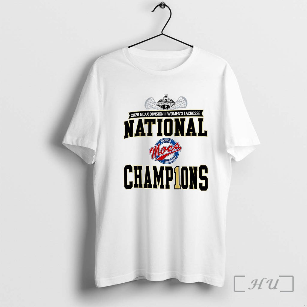 Officials Florida Southern Mocs 2026 Ncaa Division Ii Womens Lacrosse National Champions Premium T Shirts