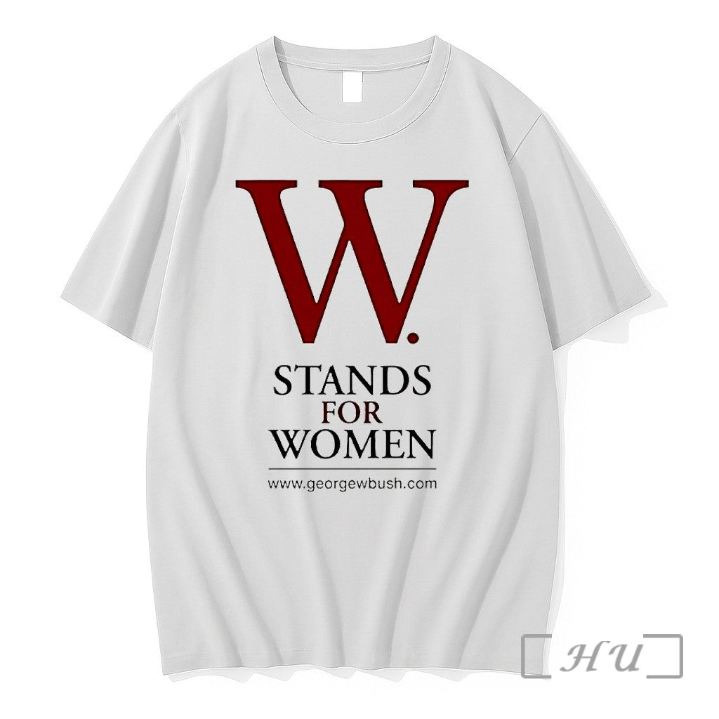 Officials George W Bush W Stands For Women Premium T Shirts Sweater Hoodie Jpg