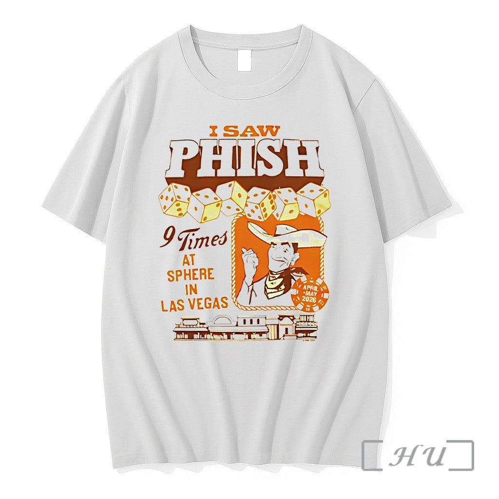 Officials I Saw Phish 9 Times At Sphere In Las Vegas Premium T Shirts Sweater
