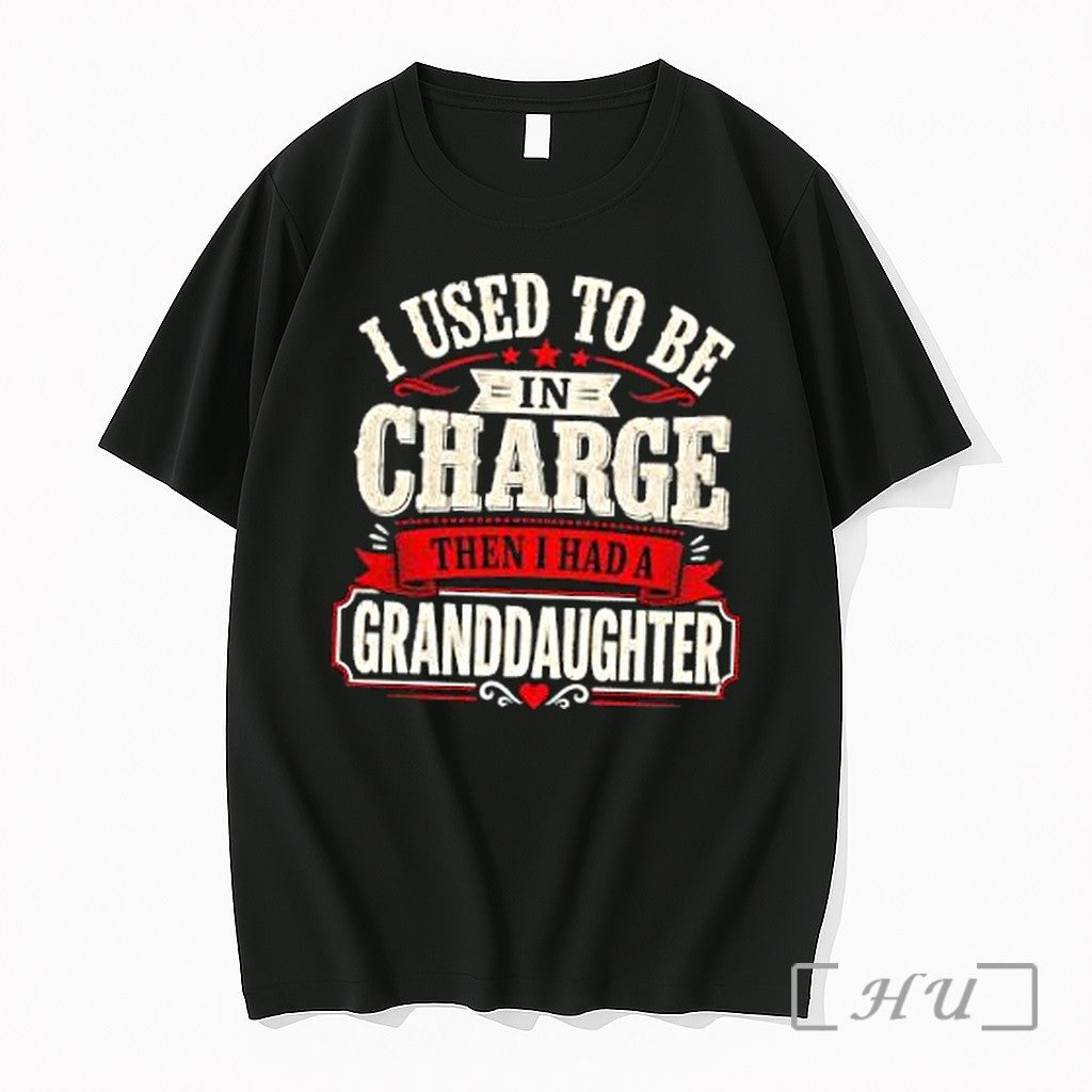 Officials I Used To Be In Charge Then I Had A Granddaughter Premium T Shirts