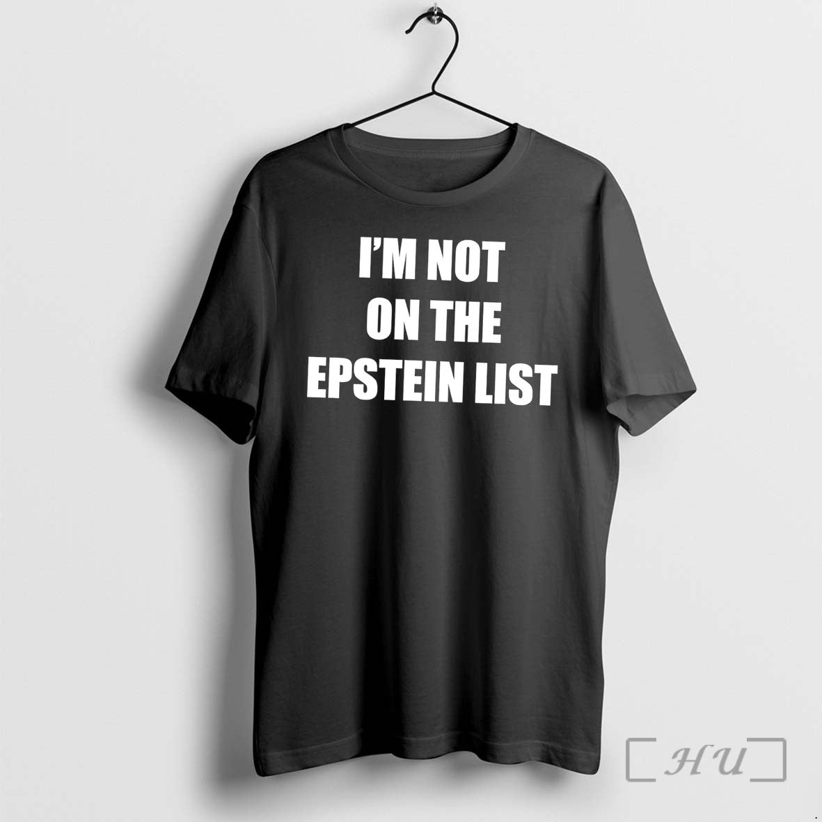 Officials Im Not On The Epstein List Tee Premium T Shirts Sweater Hoodie Jpg
