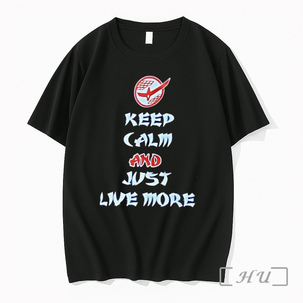 Officials Keep Calm And Just Live More Text Premium T Shirts Sweater Hoodie Jpg