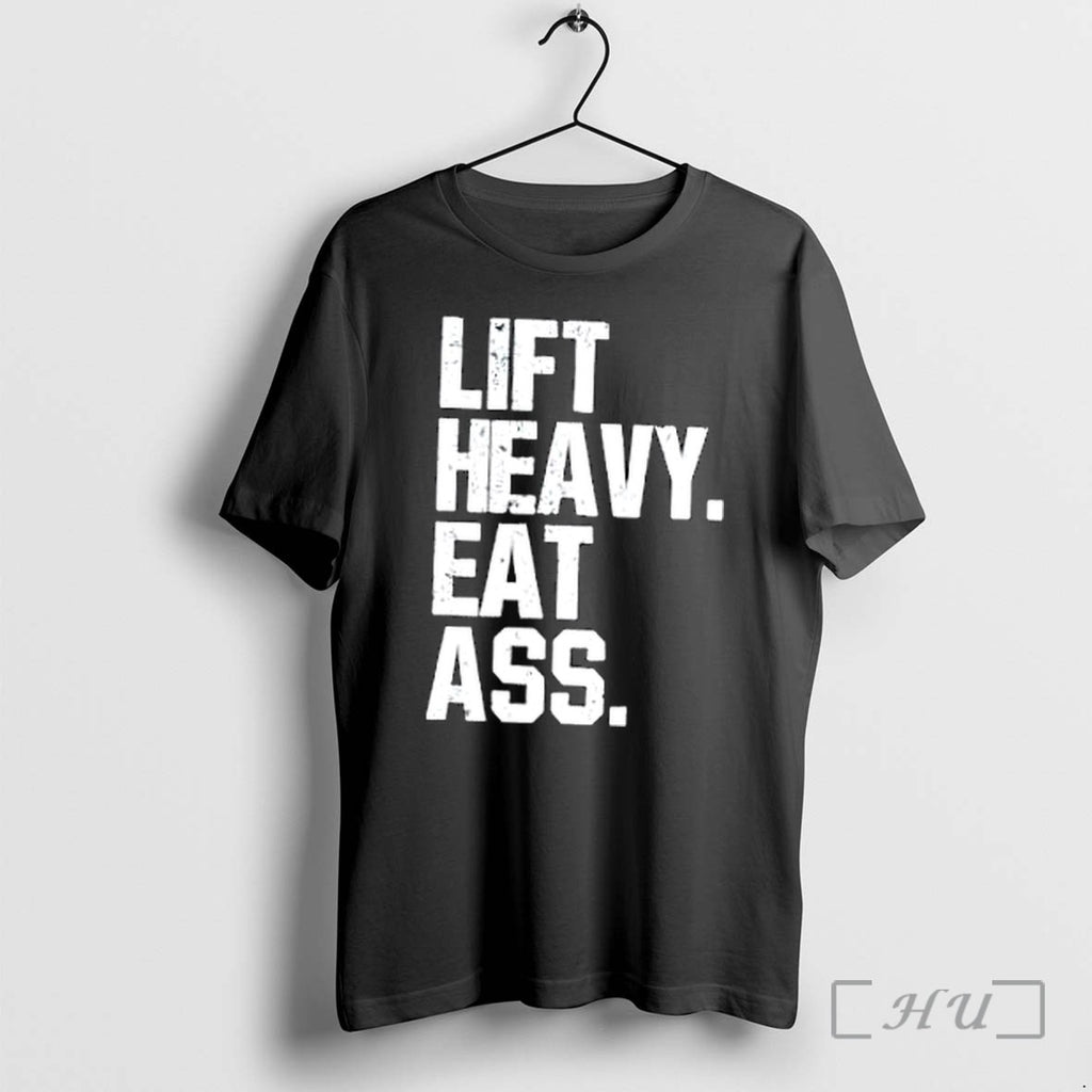 Officials Lift Heavy Eat Ass Premium T Shirts Sweater Hoodie Jpg