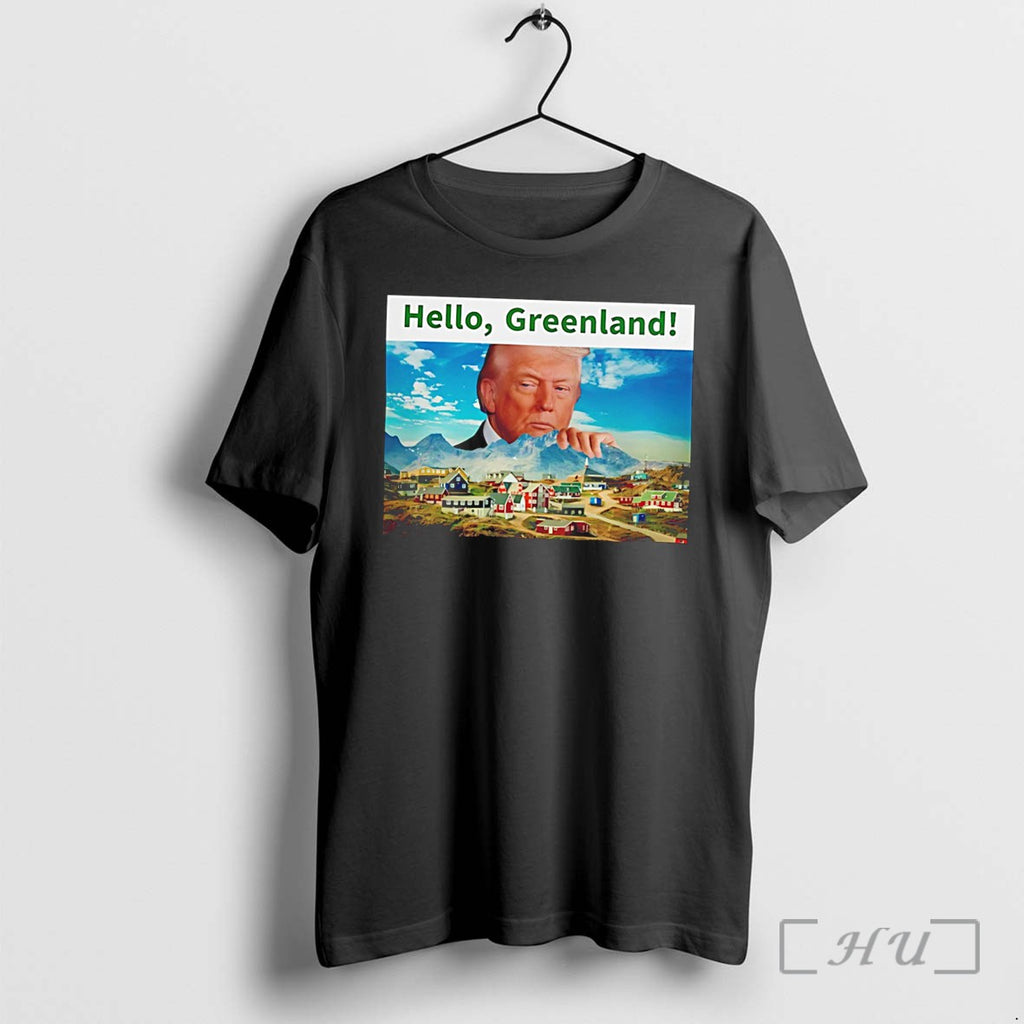 Officials President Trump Hello Greenland Funny Tee