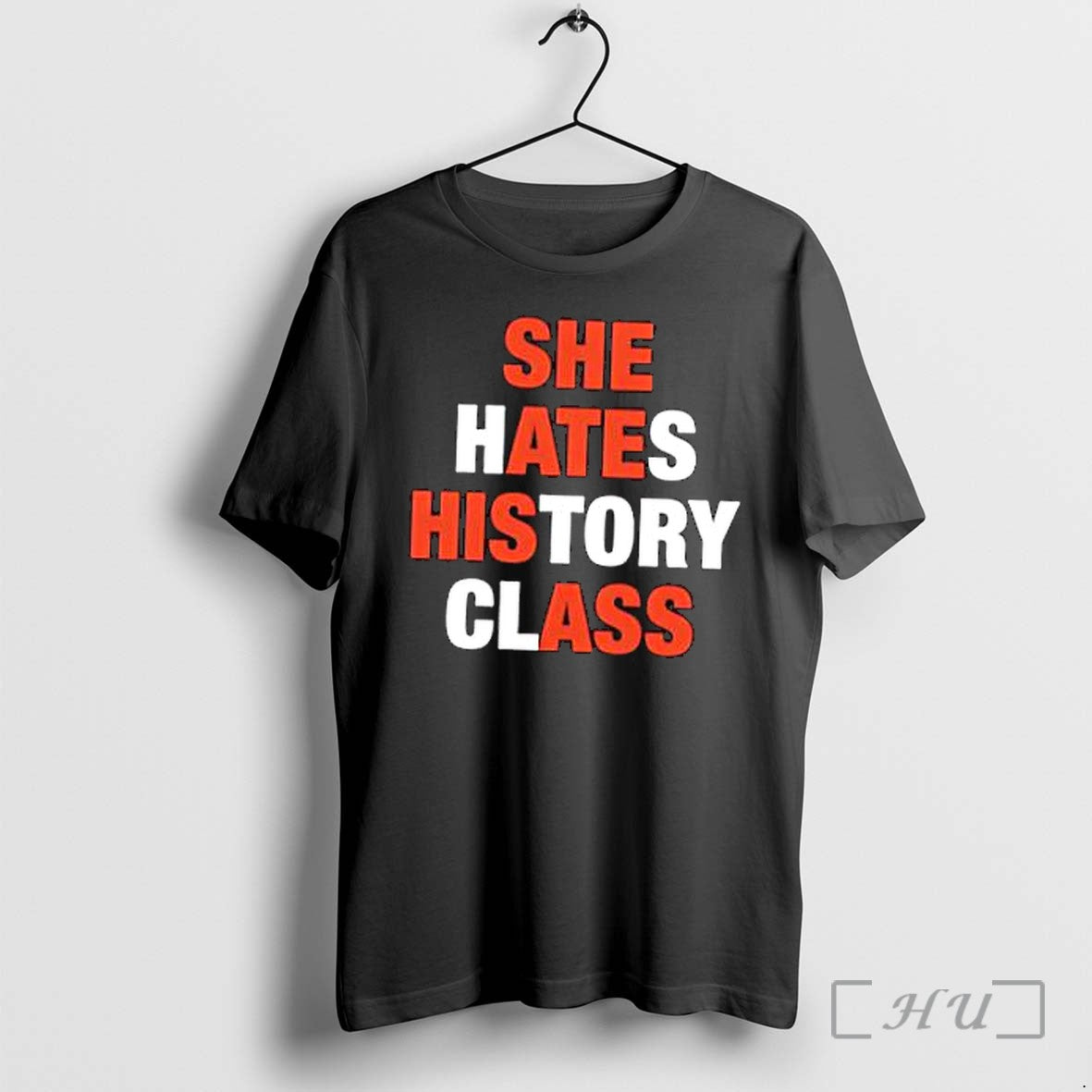 Officials She Hates History Class Text Premium T Shirts Sweater Hoodie Jpg
