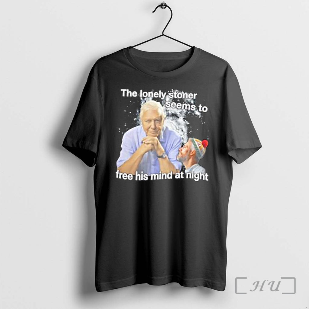 Officials The Lonely Stoner Seems To Free His Mind At Night Premium T Shirts Sweater