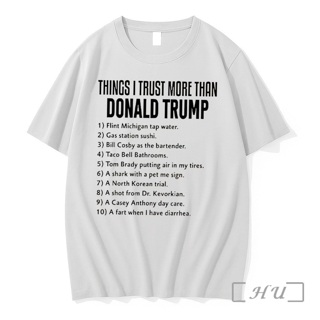 Officials Things I Trust More Than Donald Trump Tee