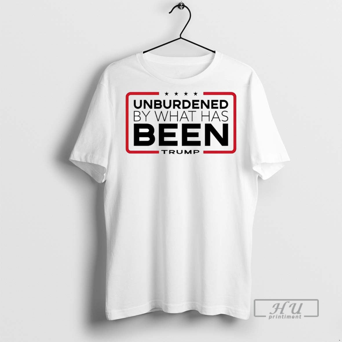 Officials Trending Unburdened By What Has Been Trump T Shirt Sweatshirt Hoodies