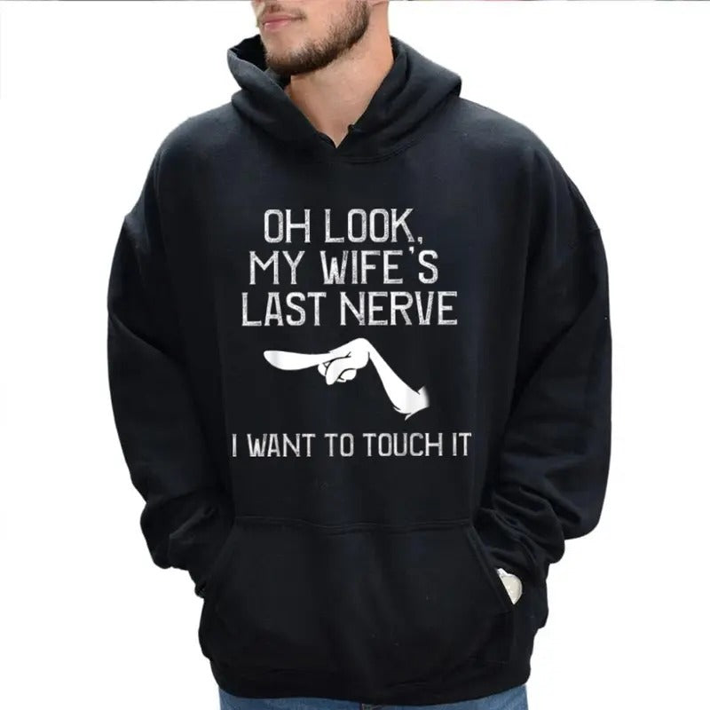 Oh Look, My Wife Is Last Nerve Funny Hoodie Casual Street Style Fleece Fabric Pullover Sweatshirt for Women for Men,...