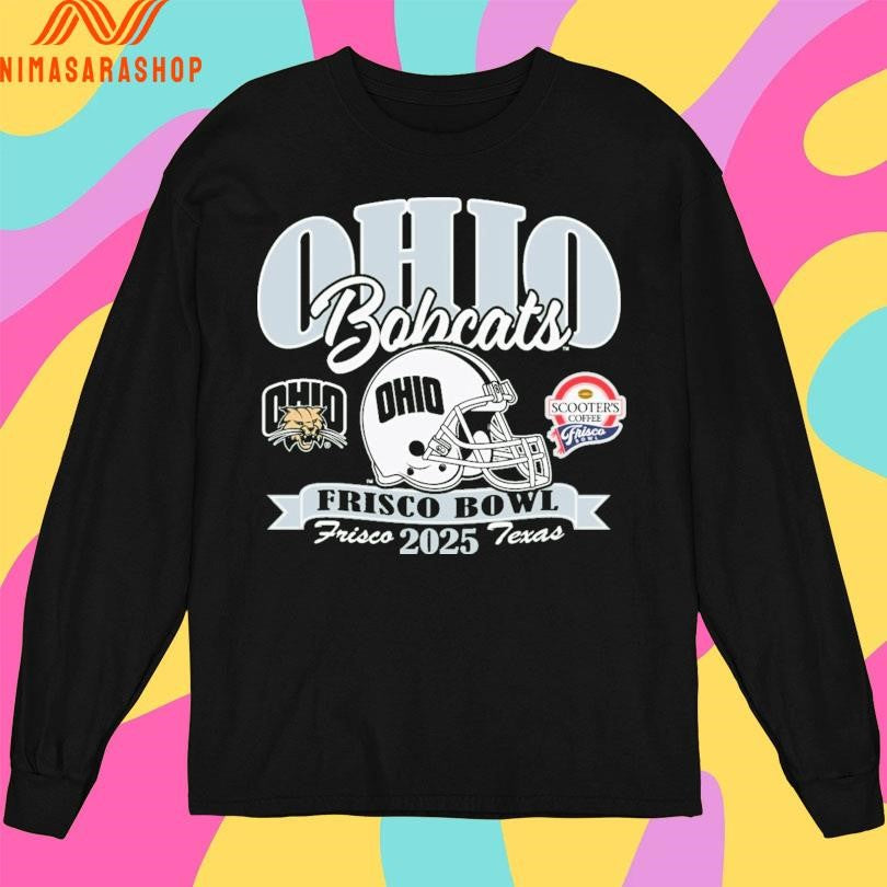Ohio Bobcats Football 2025 Frisco Bowl Frisco Texas 2025 Shirts