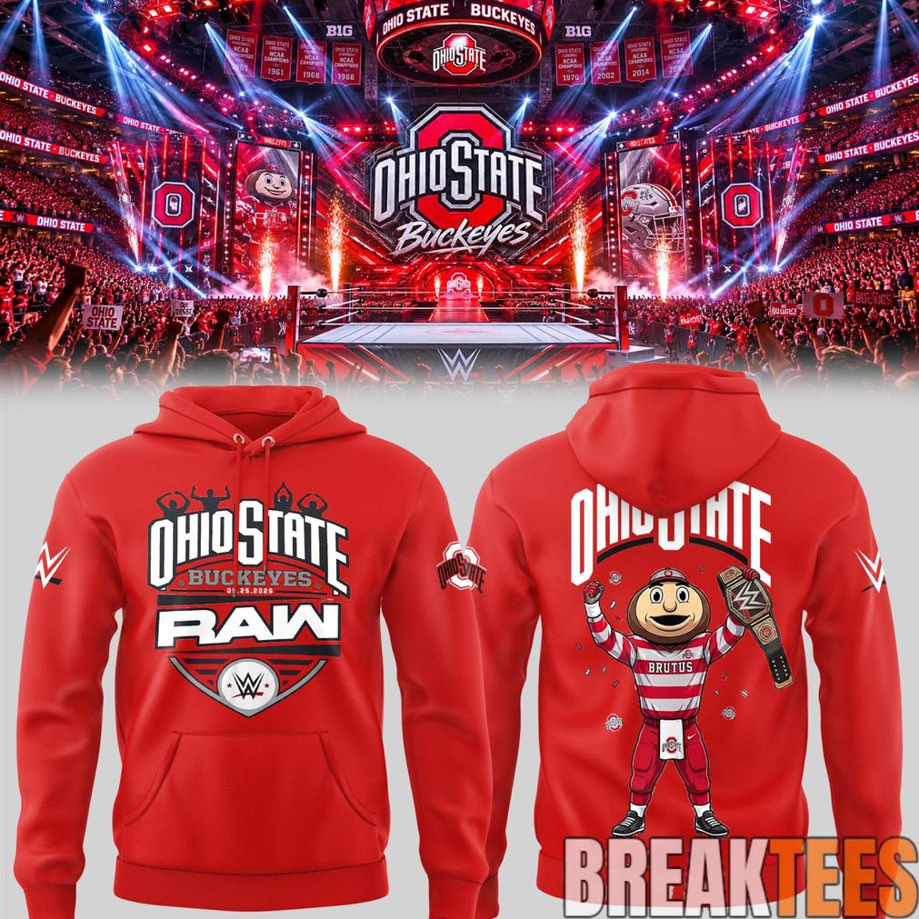 Ohio State Buckeyes Limited Edition WWE Monday Night RAW At Schottenstein Center Hoodie
