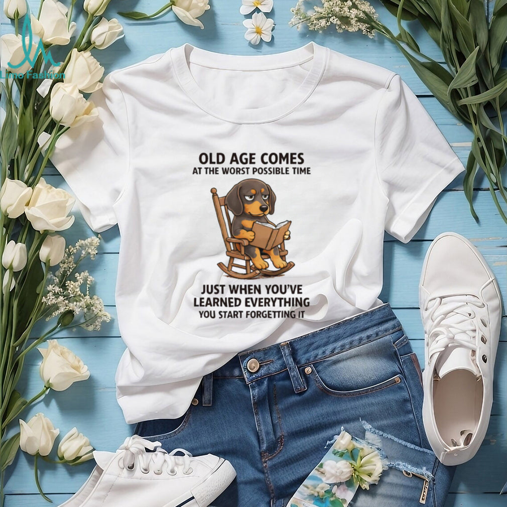 “Old Age Comes at the Worst Time” Funny Aging Dachshund T Shirt