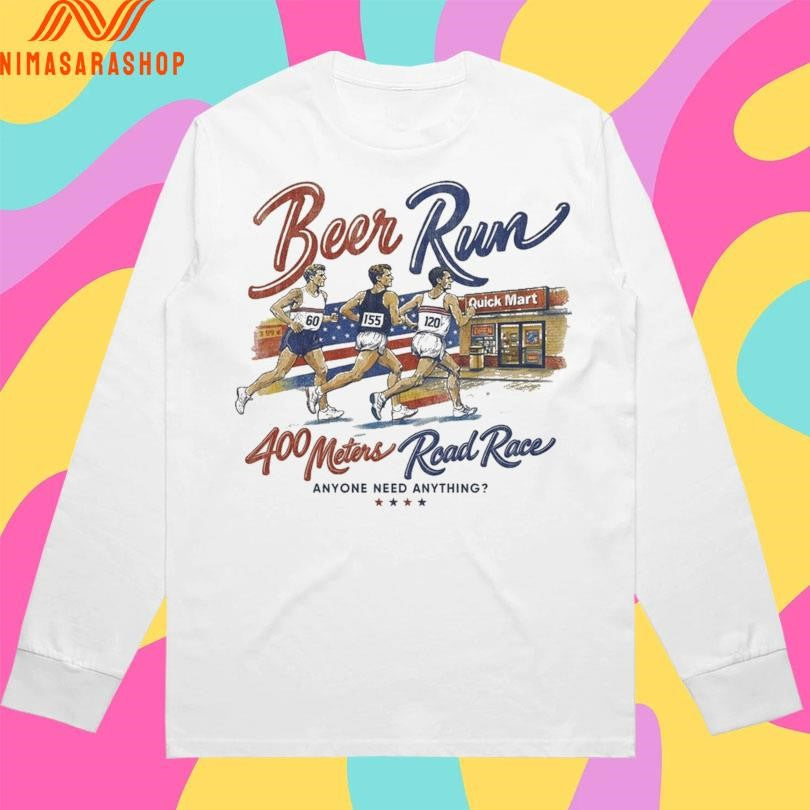 Olympic Beer Run 400 Meters Road Race Anyone Need Anything Shirts